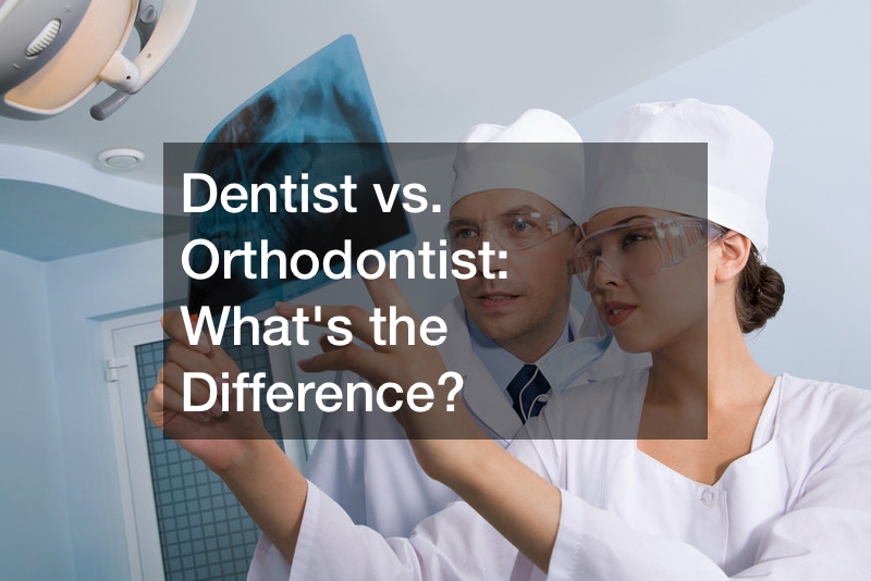 Dentist vs. Orthodontist Whats the Difference? Greg's Health Journal