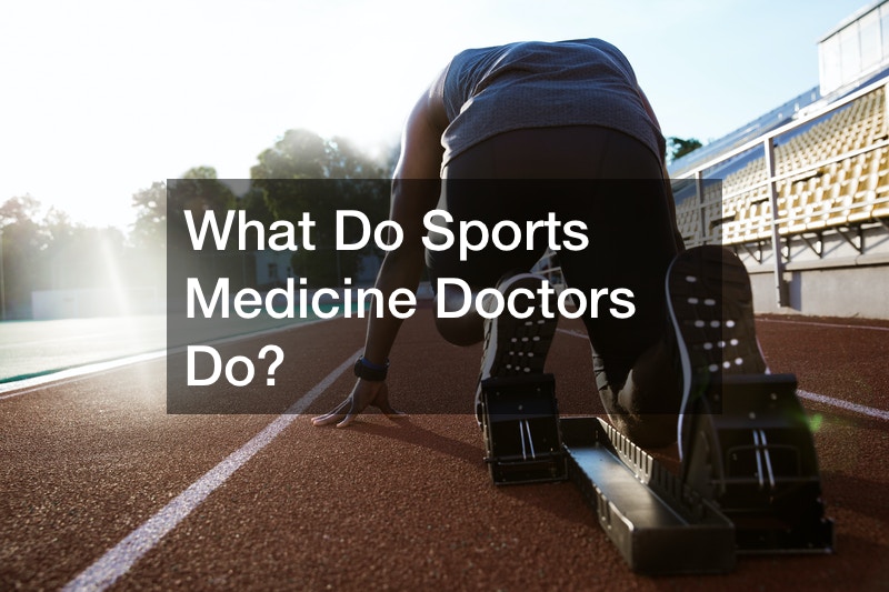 What Do Sports Medicine Doctors Do? Greg's Health Journal