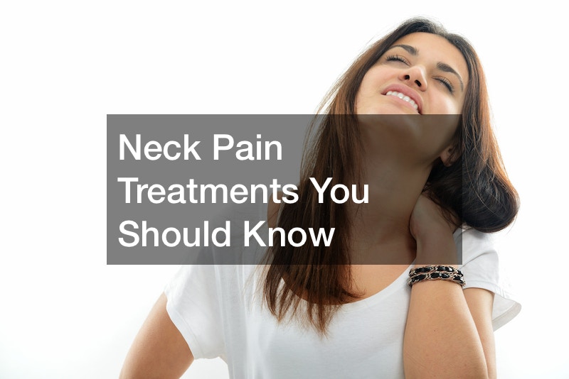 Neck Pain Treatments You Should Know - Greg's Health Journal