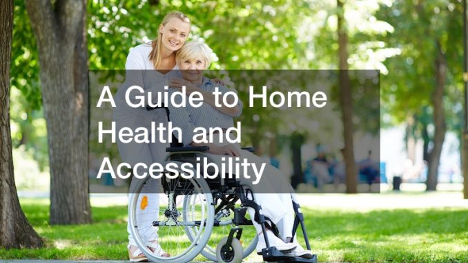 A guide to home health and accessibility